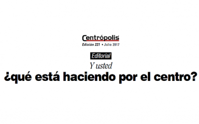 Y usted ¿qué está haciendo por el centro?