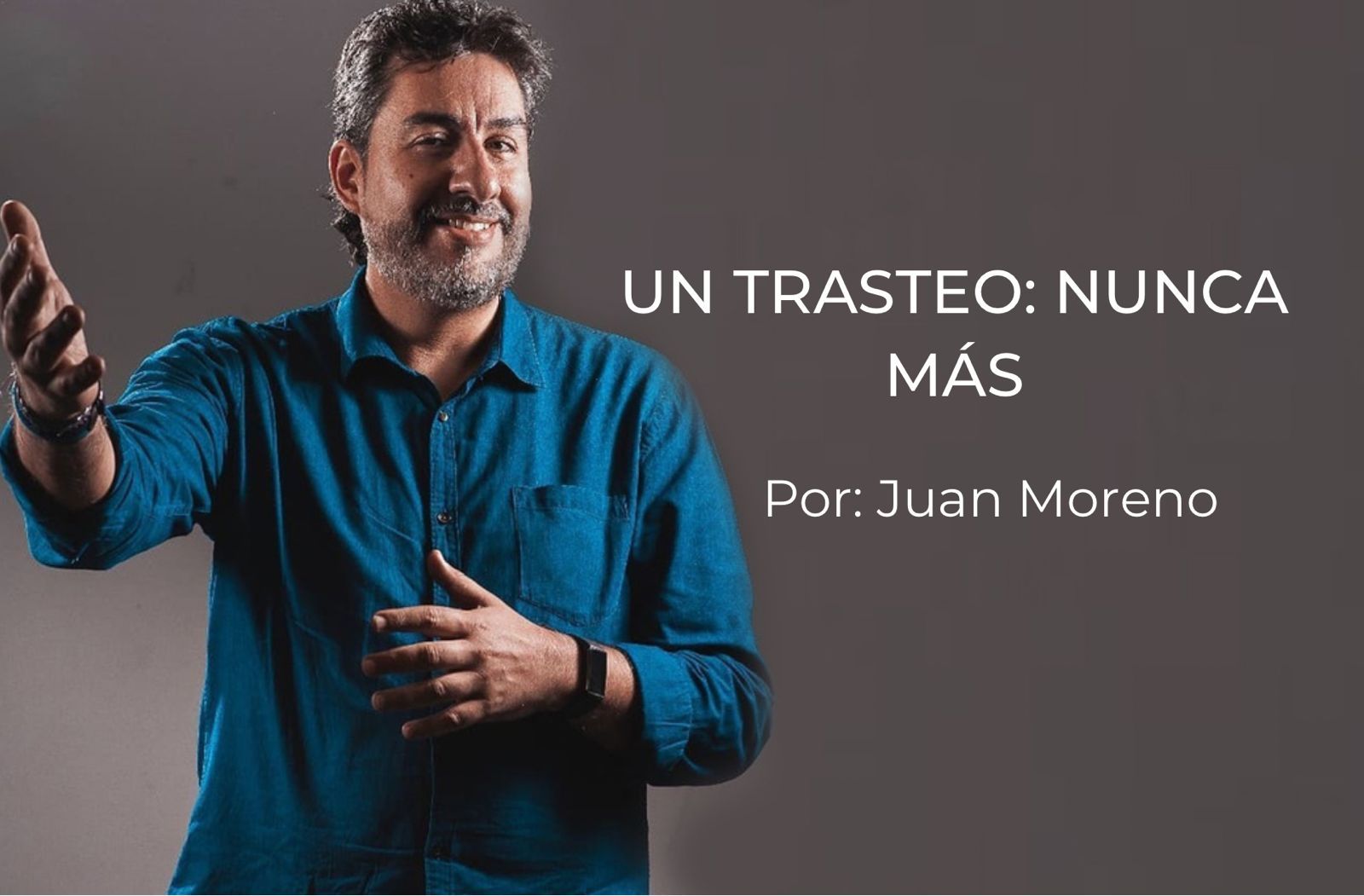 Un trasteo más nunca