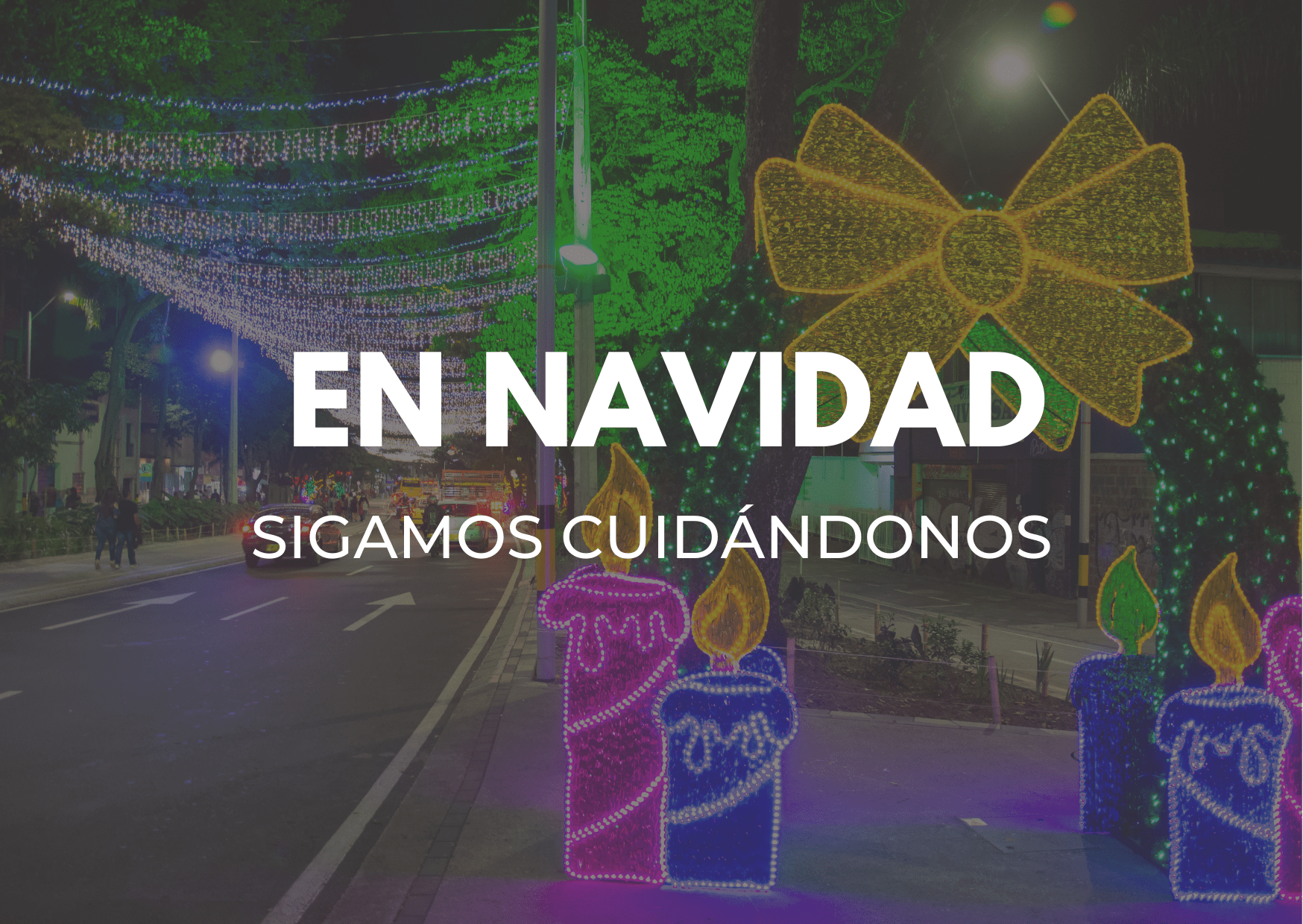 En navidad sigamos cuidándonos