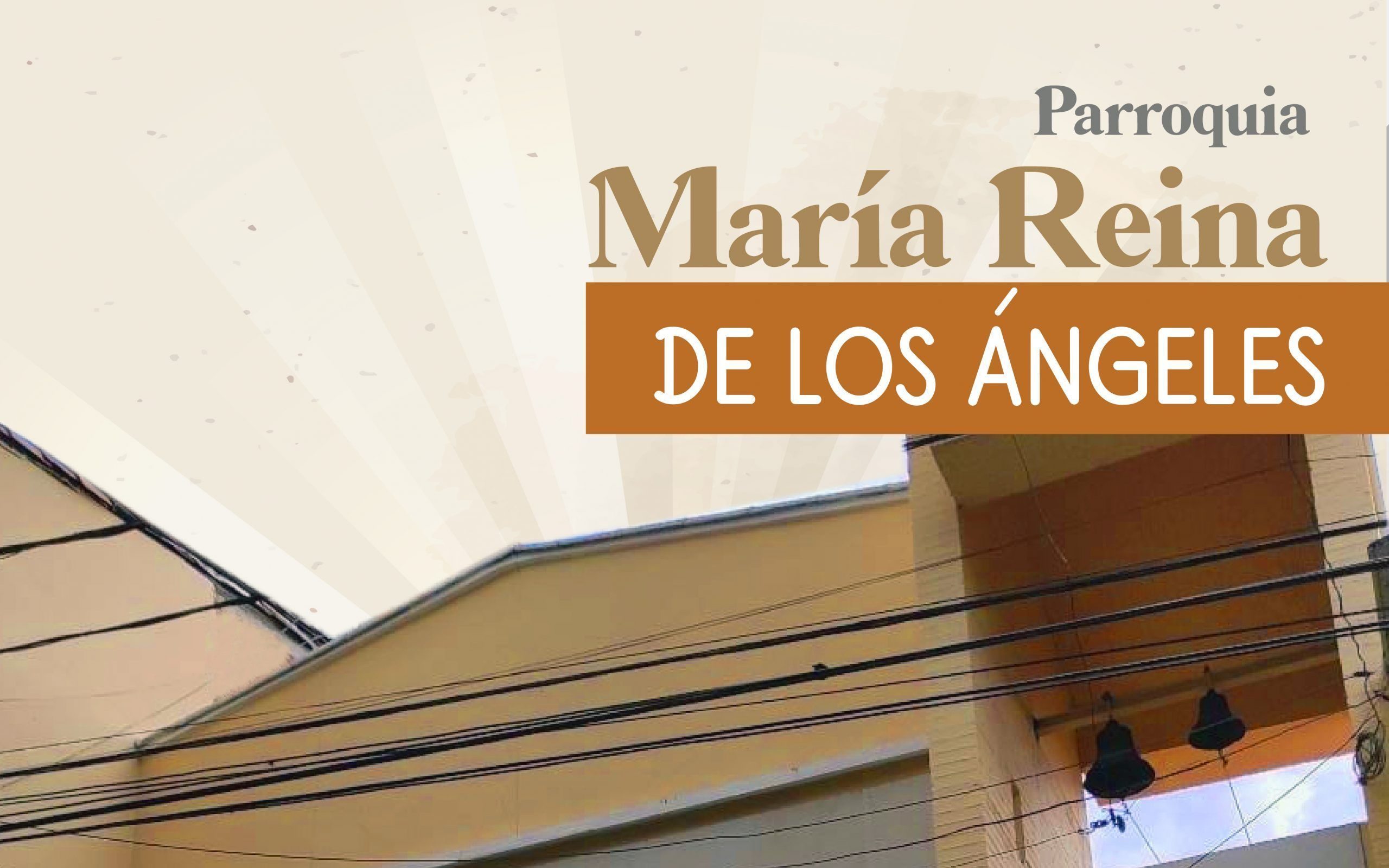Parroquia Maria Reina de los Angeles