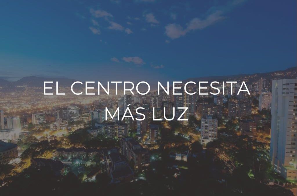 El centro necesita más luz