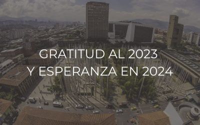 Gratitud al 2023 y esperanza en 2024