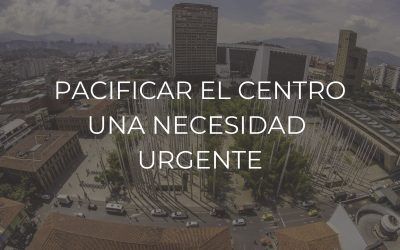 pacificar el centro