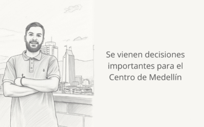 Lazaro Morales – Decisiones Centro de Medellin