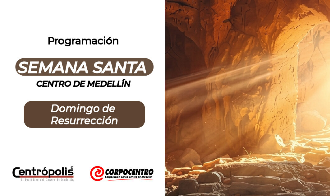 Domingo Resurreccion Programación Domingo de Resurrección 2026 en las parroquias del centro de Medellín