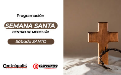 Sabado Santo Programación Sábado Santo 2026 en las parroquias del centro de Medellín
